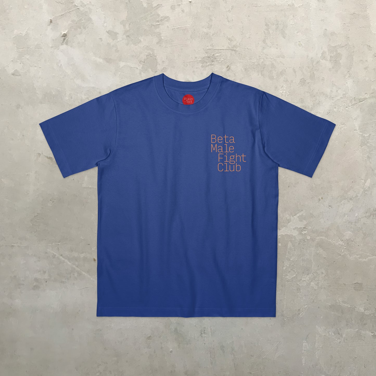 Beta Male Fight Club T-Shirt (Worker Blue)