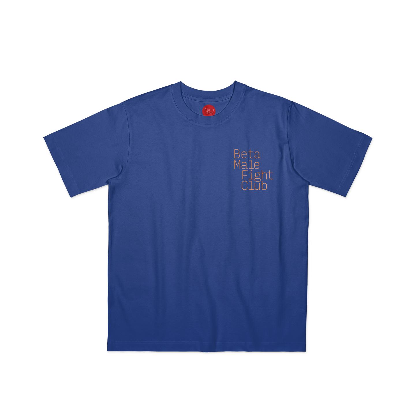 Beta Male Fight Club T-Shirt (Worker Blue)