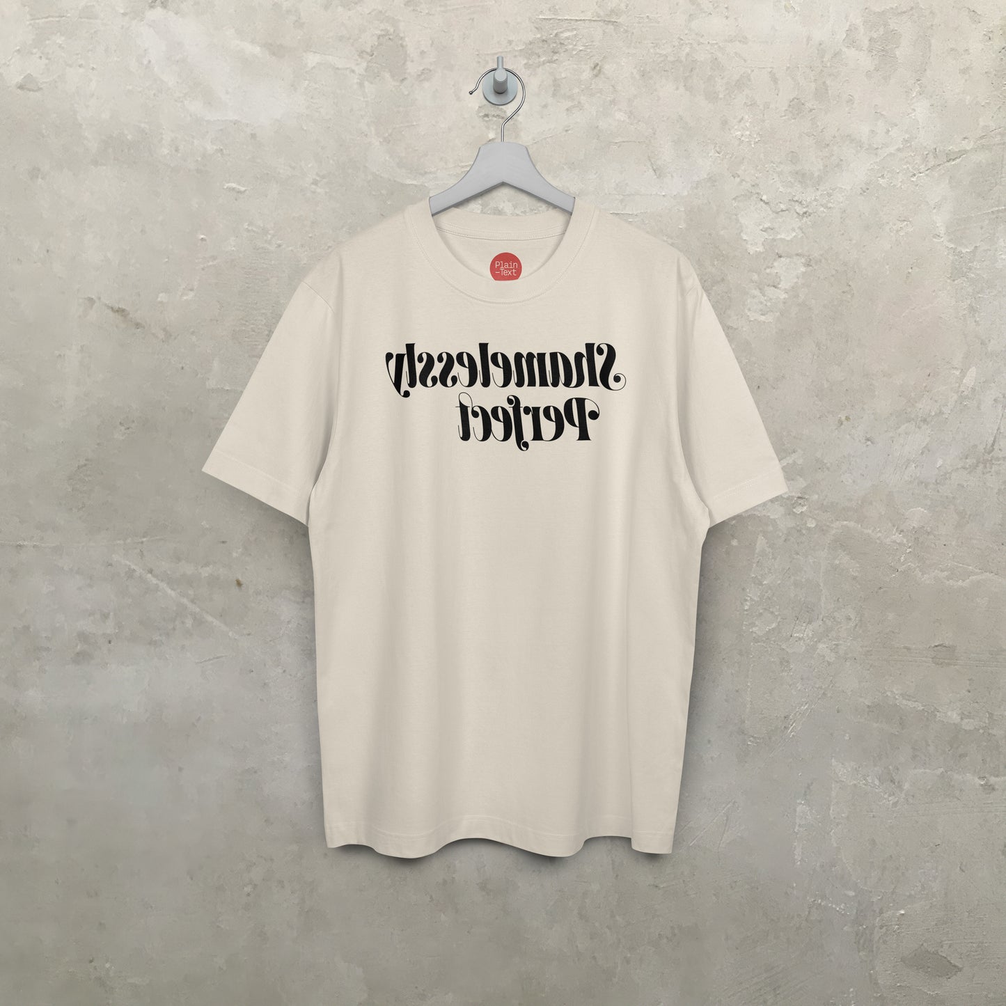 On Reflection: Shamelessly Perfect T-Shirt (Natural)