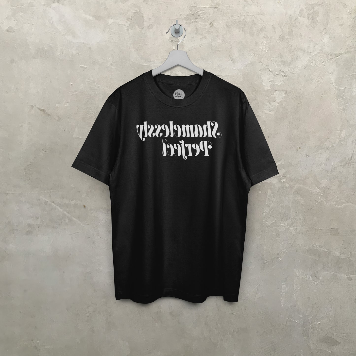 On Reflection: Shamelessly Perfect T-Shirt (Black)